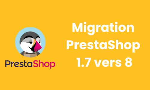 Tout savoir sur la migration de PrestaShop 1.7 vers 8